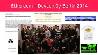 Ethereum – Devcon 0 / Berlin 2014
 