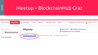 Meetup – BlockchainHub Graz
NEWS
 