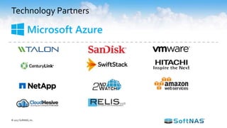 Technology Partners
© 2017 SoftNAS, Inc.
 
