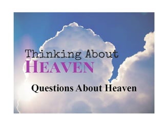 RHBC 319: Questions About Heaven