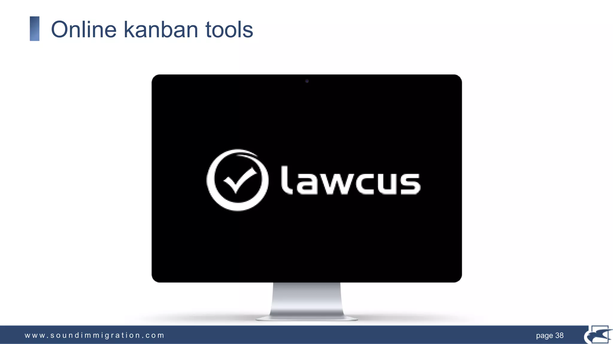 w w w . s o u n d i m m i g r a t i o n . c o m
Online kanban tools
page 38
 