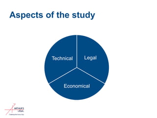 Aspects of the study
Legal
Economical
Technical
8
 