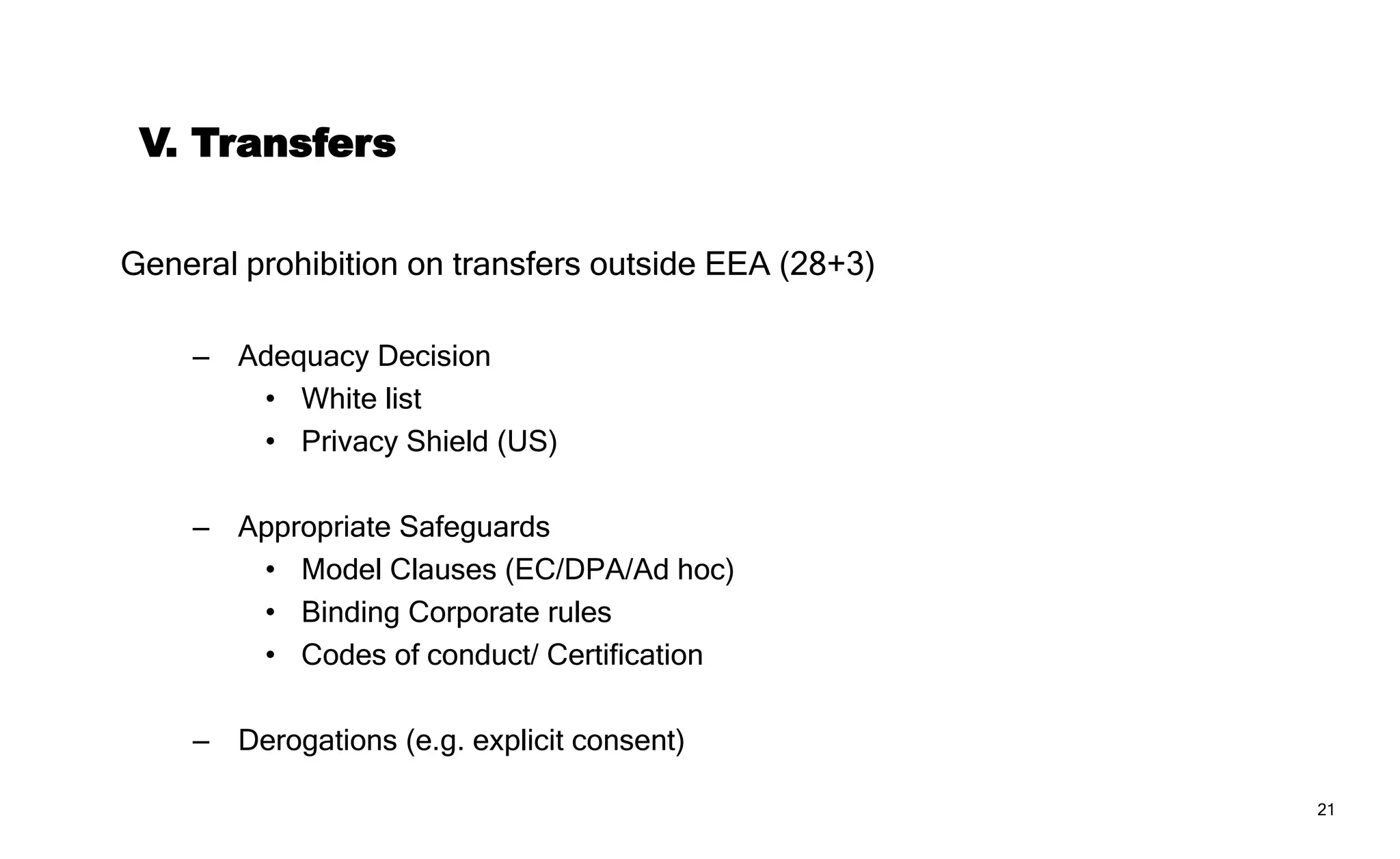 21
VI. Sanctions
Administrative Fines by DPA: effective, proportionate & dissuasive
– Up to, the greater of €20.000.000 or 4% of total worldwide annual turnover of
an undertaking
Private claims by data subjects
– DPA
– Courts for compensation from Controller or Processor
Criminal penalties possible where provided by member states
 