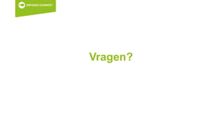 Vragen?
 