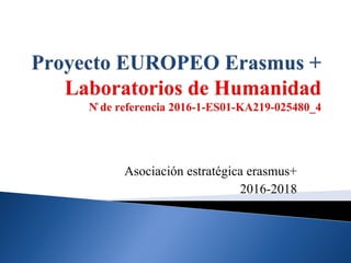 Asociación estratégica erasmus+
2016-2018
 