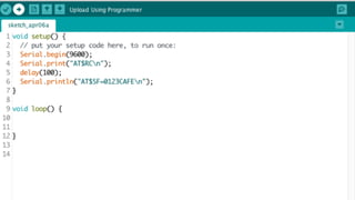 Upload to the board
Remove the shield first
Then click Upload / Descargar
 