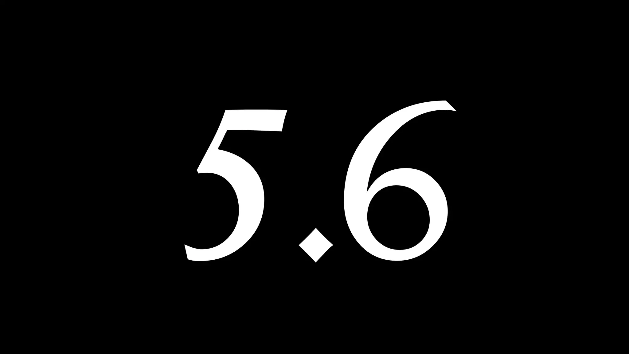 5.6 