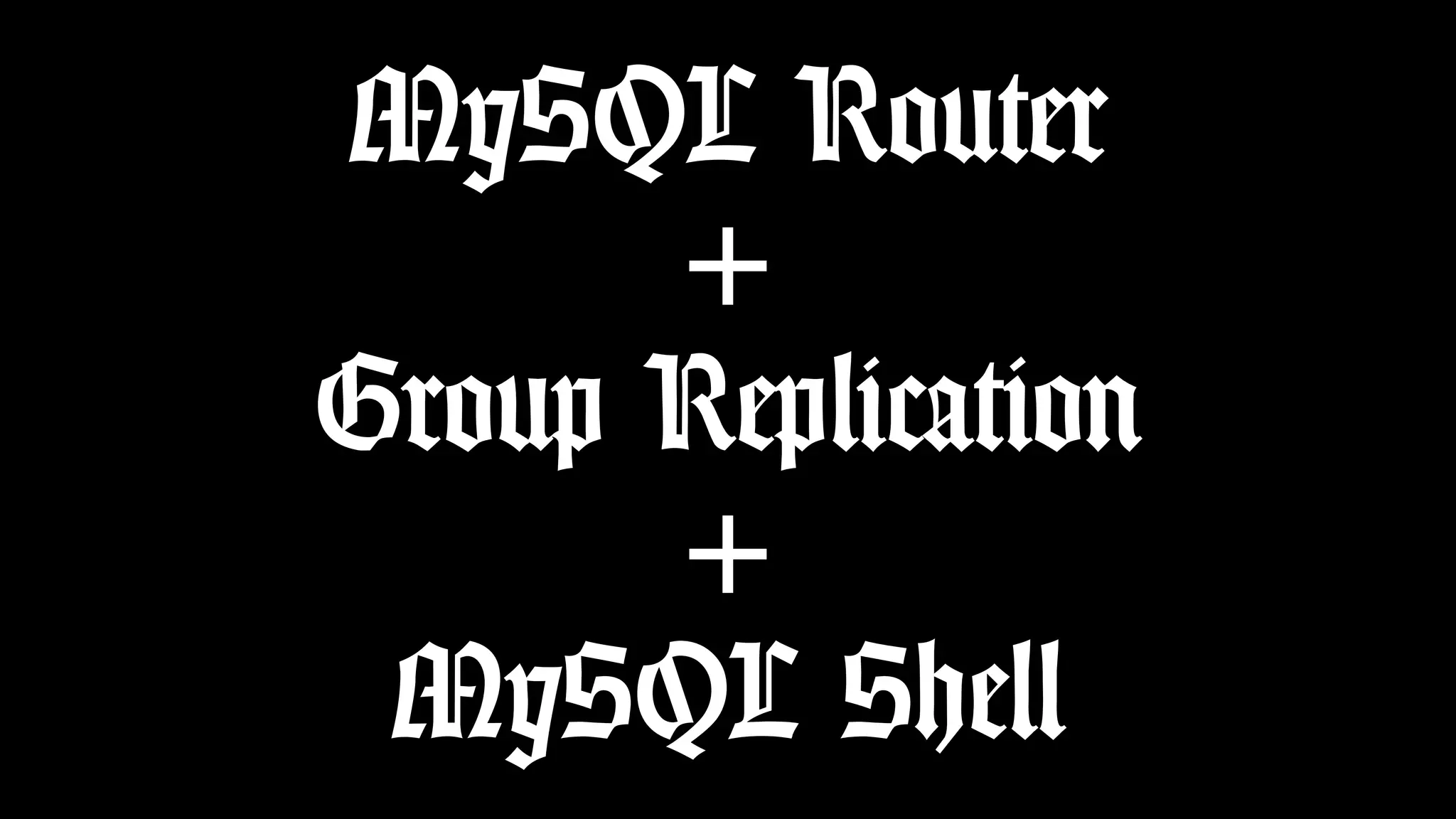 MySQL Router + Group Replication + MySQL Shell 