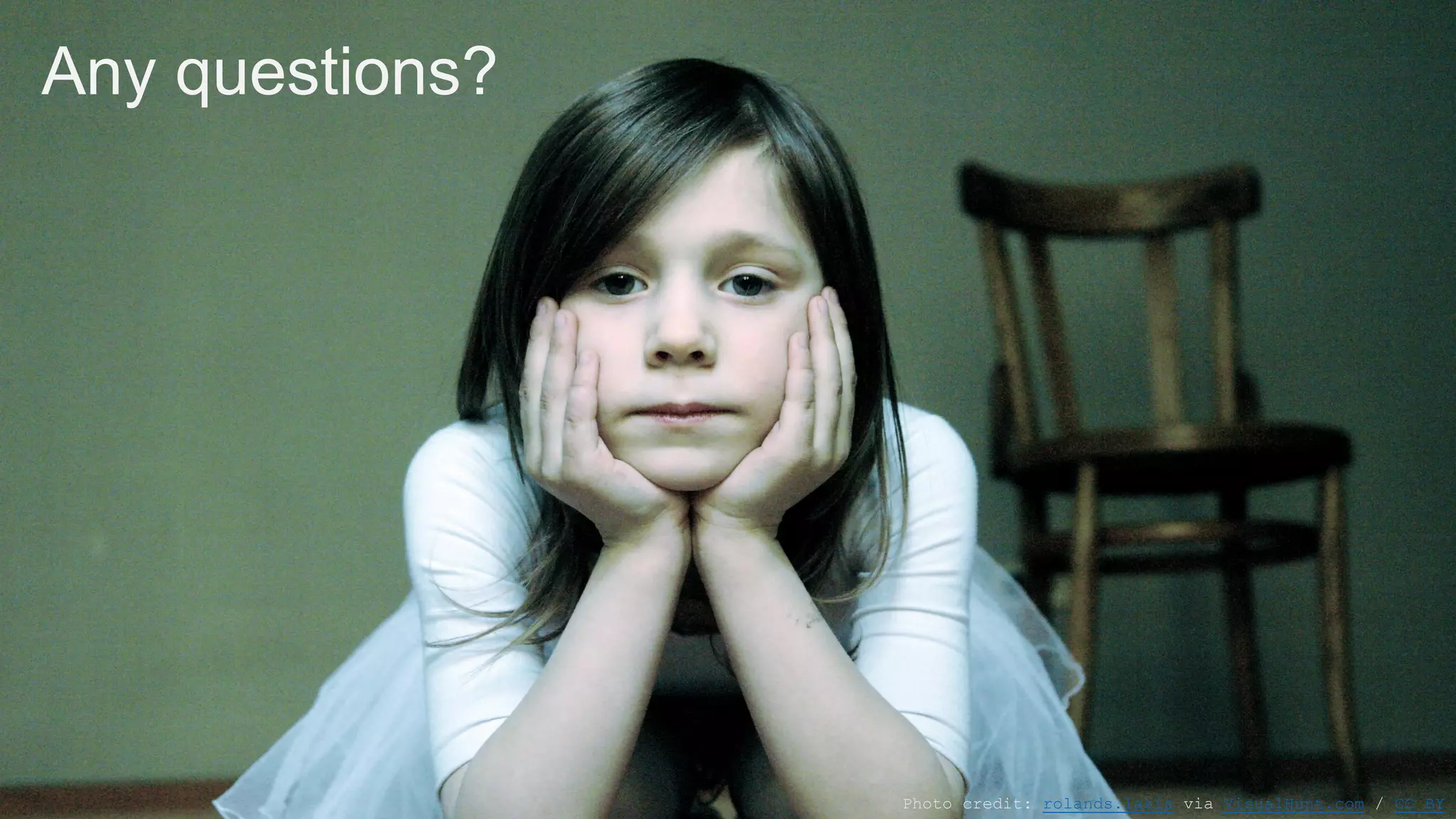 Photo credit: rolands.lakis via VisualHunt.com / CC BY
Any questions?
 