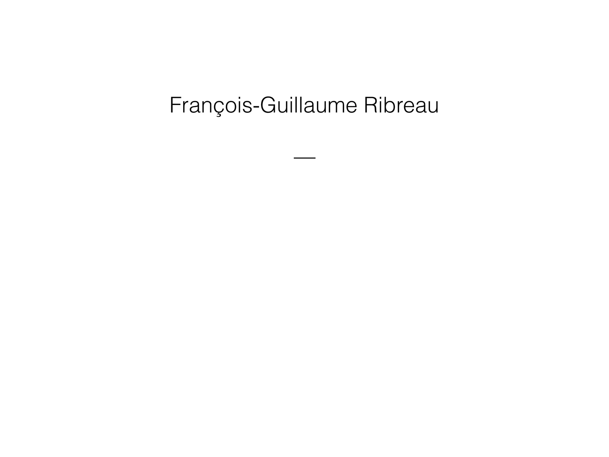 François-Guillaume Ribreau
—
 