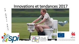 Innovations et tendances 2017
 