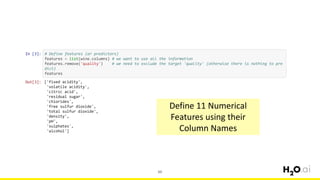 60
Define 11 Numerical
Features using their
Column Names
 