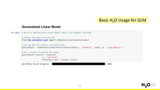 73
Basic H2O Usage for GLM
 