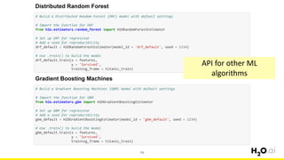 79
API for other ML
algorithms
 