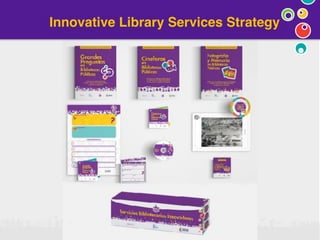 Innovative Library Services Strategy
 