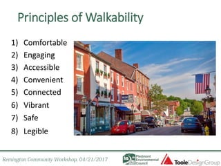 Principles of Walkability
1) Comfortable
2) Engaging
3) Accessible
4) Convenient
5) Connected
6) Vibrant
7) Safe
8) Legible
 