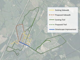 Sidewalk Map – Existing and Proposed
Existing Sidewalk
Proposed Sidewalk
Existing Trail
Proposed Trail
Streetscape Improvement
 