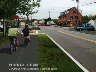 POTENTIAL FUTURE
15/29 Bus Near E Madison St. Looking South
POTENTIAL FUTURE
15/29 Bus Near E Madison St. Looking South
 