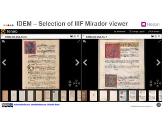 14
IDEM – Selection of IIIF Mirador viewer
DARIAH Annual event 2017
Sources: iiif.io, projectmirador.org, idemdatabase.org...