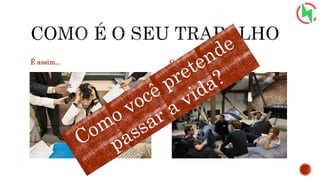 É assim... Ou assim?
 