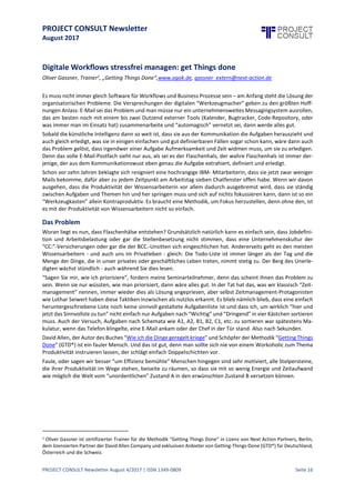 PROJECT CONSULT Newsletter
August 2017
PROJECT CONSULT Newsletter August 4/2017 | ISSN 1349-0809 Seite 17
Unternehmen sowie zwischen Unternehmen und der öffentlichen Verwaltung schnell,komfortabel und einfach
elektronisch und strukturiert ausgetauscht werden.
 