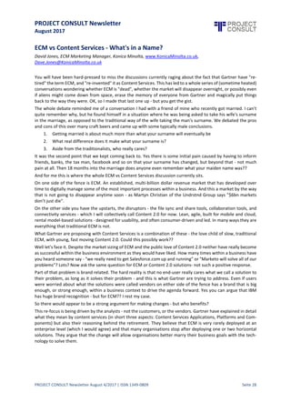 PROJECT CONSULT Newsletter
August 2017
PROJECT CONSULT Newsletter August 4/2017 | ISSN 1349-0809 Seite 29
DieDigitalisierungistlängstkeineFrageder Machbarkeitmehr. Sieisteineethische Frage, eine gesellschaftliche,
von deren Neubewertung abhängt, wie wir zukünftig leben, wie wir zusammenleben und ob unsere Gesellschaft
den Wandel tragen kann, ihn gar wünscht oder die Ablehnung größer wird und der gesellschaftliche Konsens
auseinanderbricht. Auch wenn Medien oft behaupten, psychische Krankheiten seien größtenteils eine
persönliche, keine Gesellschaftliche Problemstellung, so muss doch festgestellt werden. Ein von Druck und
Beschleunigunggeprägtes Arbeitsumfeld, eine ökonomisierteKonsumgesellschafthängt immer mehr Menschen
ab, die dann all zu gerne als »Minderleister« ausgesiebt werden. Wie ethisch ein Unternehmen, die Politik oder
die Gesellschaftan sich ist,zeigtsich vor allemauch daran,wie sie mit denen umgeht, von denen siesich keinen
direkten Nutzen erhofft. Und da sieht es im Moment sehr trübe aus. Und wer über einen Mangel an gut
ausgebildeten jungen Menschen klagt,diese aber gleichzeitigdurch nur noch acht Jahre Gymnasium presstund
alleanderen Schulformen zu bloßen Auffangtöpfen von nichtfür diehohen Weihen des Gymnasiums Geeigneten
macht, der darf sich nicht wundern, wenn er auch nur ausgebildete statt gebildeten Menschen erhält. Wasch
mich, aber mach mich nicht nass.Ein Bild,eine Metapher, die gerade heute offensichtlich in der Wirtschaftsehr
gerne gelebt wird. Nur wird das auf Dauer keinen Bestand haben. Wer Menschen auf den digitalen Weg
mitnehmen will, der muss auch dafür sorgen, dass der analoge Alltag weiterhin gesichert, gesund und
gesellschaftlich akzeptiert verläuft.
 