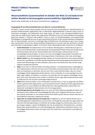 PROJECT CONSULT Newsletter
August 2017
PROJECT CONSULT Newsletter August 4/2017 | ISSN 1349-0809 Seite 39
A Feeling of Security inthe 'Digital 21st Century’
John Leggett, NexStampUK & Bill Zivic, NexStampUSA, www.nexstamp.uk, info@nexstamp.uk
Equating the sense of security government and corporate employees have with paper currency in their wallets
with digital documents in their daily use
The Sense of Security One Feels (Literally!) When Utilizing Paper Currency
As the ‘pace of change’ increases as wemove deeper into the 21st century, our sense of comfort decreases as we
move further away fromwell-known processes –such as makingpurchases with paper currency –thatweutilized
so confidently during the 20th century.
This is not to say that new ‘means’ for making purchases – such as with a ‘smartphone’ – makes us less
comfortable because their use for this purpose is difficult, since it’s not. What is difficult to understand in the
21st century is the nature of the process of using a smartphone to purchase a good or service – such as a cup of
coffee. (And – don’t think about this! – what will happen if one should losetheir smartphone after making any
purchase? An uncomfortable thought, and one best not to dwell upon.)
Duringthe 20th century, a prevalent‘means’ for payingfor a good or servicewas often the useof paper currency
to make a purchase(such as for a cup of coffee: one often used a small -denomination formof paper currency to
make this payment). This process was so simpleto understand that a child could use it, with the confidence the
process was well understood by both buyer and seller – even if the buyer was a child.
And yet the paper currency so prevalently utilized duringthe20th century (and into the 21st century) is notsimple
itself,as this ‘paper document’ incorporates ‘means’ by which it can be readily authenticated. For example, the
following security features of a U.S.A. $20 denomination include the following: microprinting; raised printing;
paper; color; serial numbers; and more (unique security features can be found on the following U.S.A. paper
currency denominations: $1, $2, $5, $10, $20, $50, and $100).
Why are such elaborate security ‘means’ incorporated into paper documents – such as the U.S.A.’s $20
denomination? Simply put, to instill confidence in users of paper currency the denominations utilized are
authentic (which is to say they have not been fraudulently altered, a euphemism for hacked. (As the focus of
this article is digital documents in the 21st century, it will not discuss digital currency, such as Bitcoin.)
But as the use of paper documents in the 21st century – such as letters, agreements, invoices, contracts, press
releases,articles and the like– increasingly areutilized in digital form, the opportunity to fraudulently alter such
common government entity and corporate documents increases, as security features built into paper currency
are not similarly available for government entity and corporate documents. Until now!
Software companies producing document security and/or digital rights management (DRM) software products
include:Adobe (e.g., Adobe Acrobat DC); Altavion,Inc.(e.g., NexStamp Server); FileOpen Systems (e.g., FileOpen
DRM); Kaspersky (e.g., Kaspersky™ Security Software); and, Vitrium (e.g., Vitrium Security Standard Edition).
However, as this article looks more broadly at all forms of ‘digital documents in the 21st century,’ it should be
noted the concept of embedding elaborate security ‘means’ – as done with different currency denominations –
can now be done with different kinds of digital documents, as well.
 