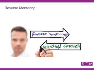Reverse Mentoring
 