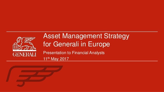 Asset Management Strategy For Generali In Europe Presentation