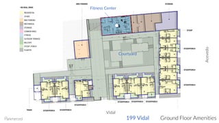 PROPERTY LINE
STOOP
51 SQ-FT
UNIT 1.3-104
635 SQ-FT
UNIT 1.3-106
542 SQ-FT
UNIT 1.3-107
437 SQ-FT
UNIT 1.3-108
437 SQ-FT
UNIT 1.3-109
398 SQ-FT
UNIT 1.3-105
542 SQ-FT
UNIT 1.3-103
616 SQ-FT
UNIT 1.3-102
616 SQ-FT
UNIT 1.3-101
616 SQ-FT
UNIT 1.3-112
694 SQ-FT
UNIT 1.3-111
616 SQ-FT
UNIT 1.3-110
616 SQ-FT
STORAGE
1,058 SQ-FT
ELECTRICAL
795 SQ-FT
PLUMBING
413 SQ-FT
NETWORK/ LOW VOLT.
363 SQ-FT
FITNESS
1,734 SQ-FT
STOOP/PORCH
110 SQ-FT
STOOP/PORCH
117 SQ-FT
STOOP/PORCH
83 SQ-FT
BIKE PARKING
873 SQ-FT
STOOP/PORCH
214 SQ-FT
STOOP/PORCH
196 SQ-FT
STOOP/PORCH
196 SQ-FTSTOOP/PORCH
87 SQ-FT
STOOP/PORCH
170 SQ-FT
STOOP/PORCH
170 SQ-FT
MECH
60 SQ-FT
TRASH
125 SQ-FT
RESIDENTIAL
OTHER
BIKE PARKING
MECHANICAL
STORAGE
COMMON AREA
FITNESS
OUTDOOR TERRACE
BALCONY
STOOP / PORCH
PLANTER
199 VIDAL DRIVE
FOUGERON ARCHITECTURESCALE: 1/4" = 1'-0"
1.1
AREA CALCULATION DIAGRAM 20146PARKMERCED - BLOCK 01
02.11.16
LEVEL 01A - BASEMENT B
199 Vidal Ground Floor Amenities
Vidal
Acevedo
Courtyard
Fitness Center
 