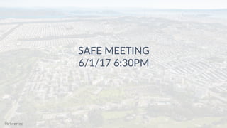 SAFE MEETING
6/1/17 6:30PM
 