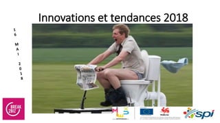 Innovations et tendances 2018
 