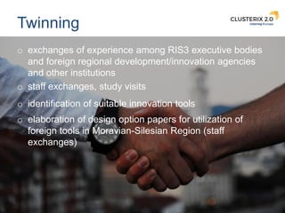 21
Twinning
o exchanges of experience among RIS3 executive bodies
and foreign regional development/innovation agencies
and...