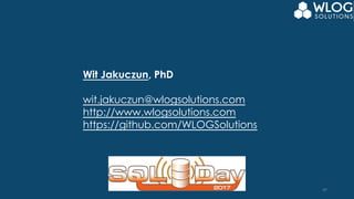 49
Wit Jakuczun, PhD
wit.jakuczun@wlogsolutions.com
http://www.wlogsolutions.com
https://github.com/WLOGSolutions
 