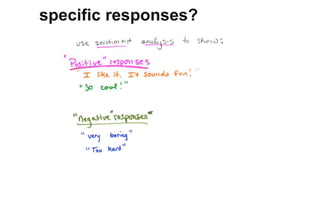 speciﬁc responses?
 