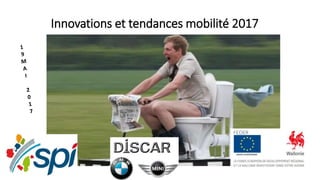 Innovations et tendances mobilité 2017
 