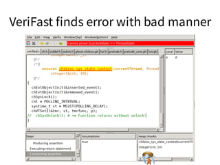 VeriFast ﬁnds error with bad mannerVeriFast ﬁnds error with bad mannerVeriFast ﬁnds error with bad mannerVeriFast ﬁnds error with bad mannerVeriFast ﬁnds error with bad manner
 
