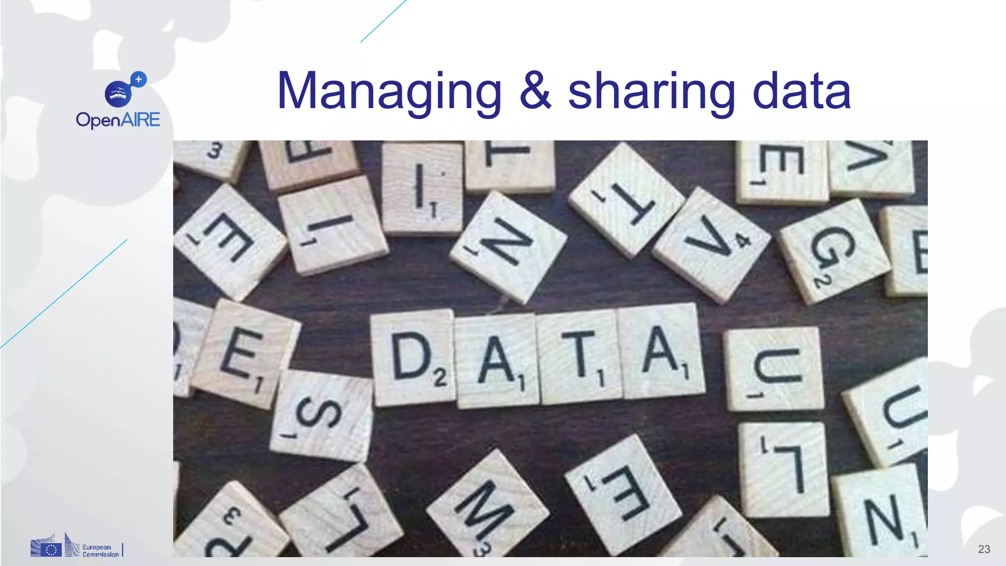 Managing & sharing data
23
 
