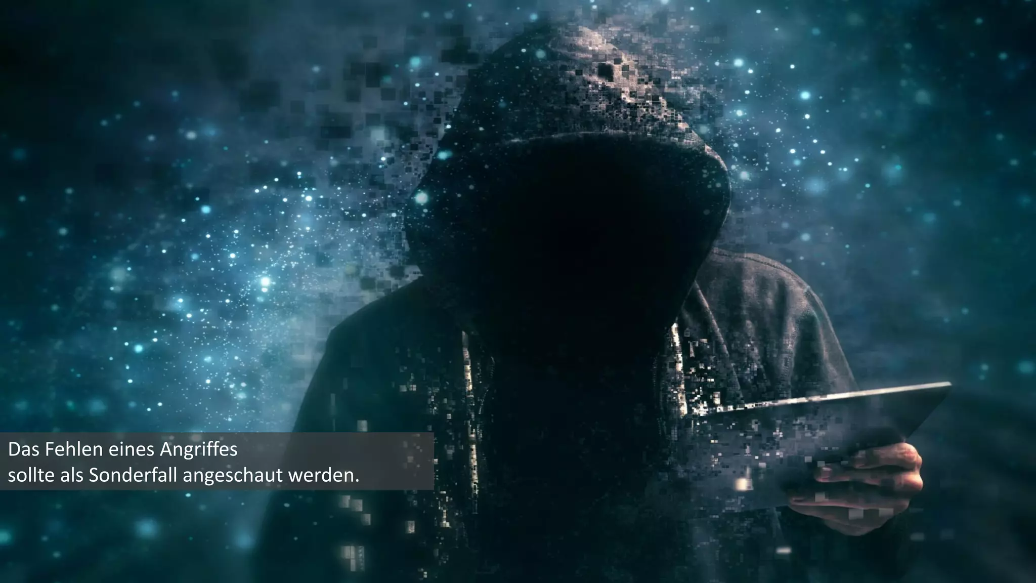 Das Fehlen eines Angriffes
sollte als Sonderfall angeschaut werden.
 