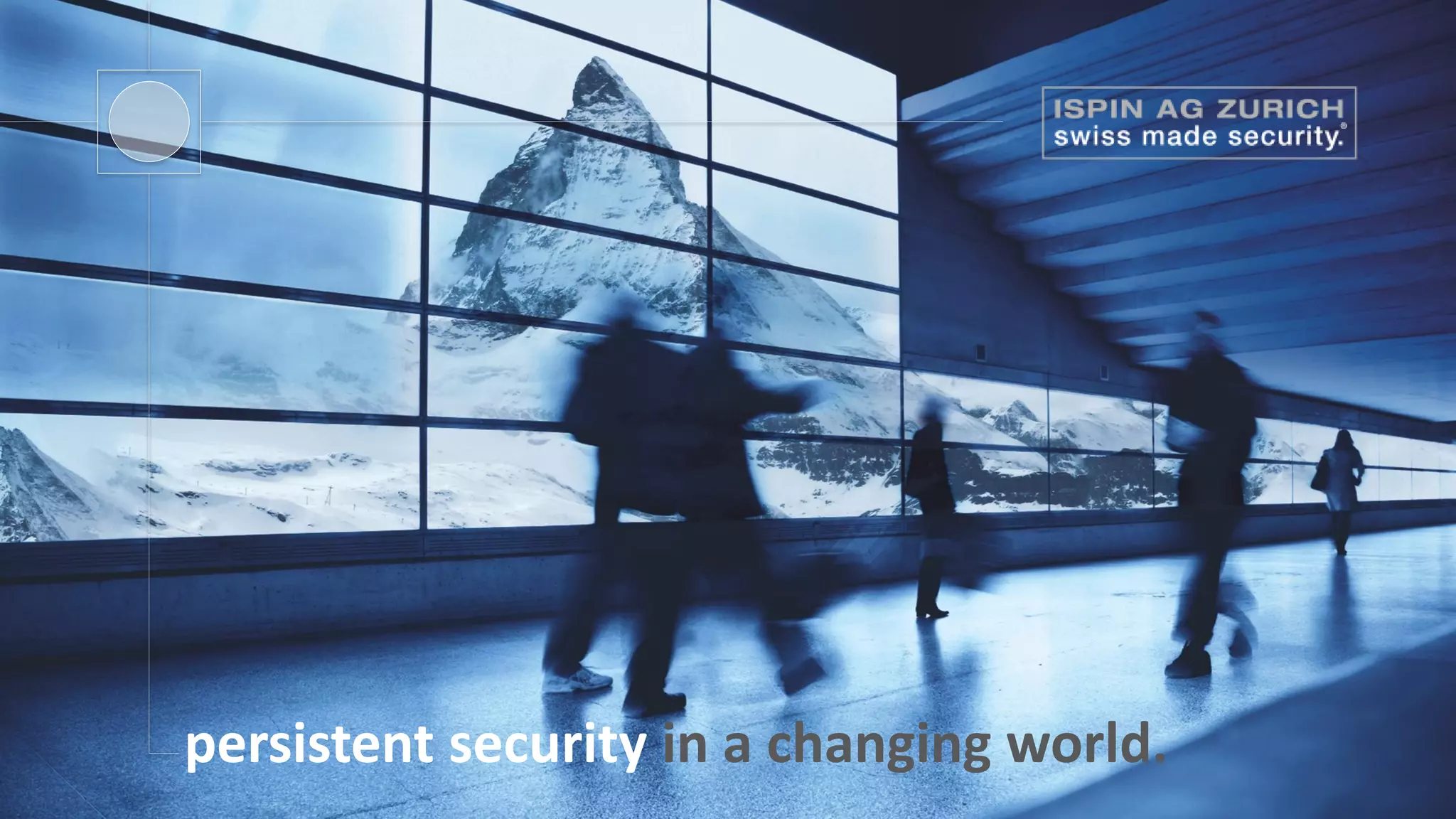 persistent security in a changing world.
 
