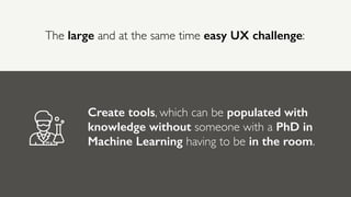 UX for Artificial Intelligence / UXcamp Europe '17 / Berlin / Jan Korsanke