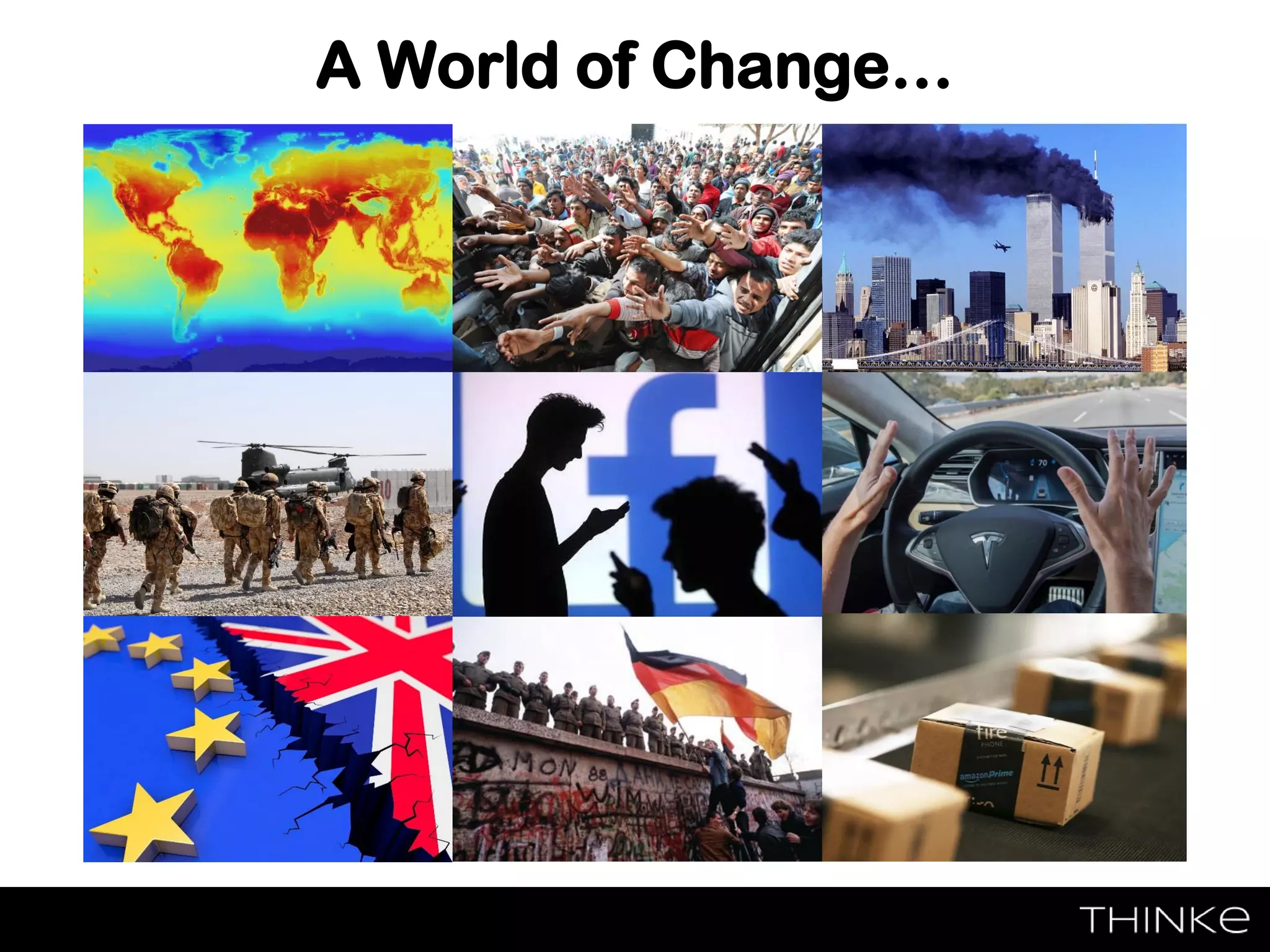 A World of Change…
 