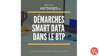 Présentation meetup Smart Data dans le BTP