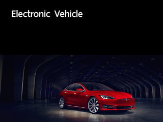 Electronic Vehicle
 