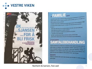 Norheim & Iversen, FoU avd 7
 