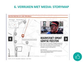 6. VERRIJKEN MET MEDIA: STORYMAP
 