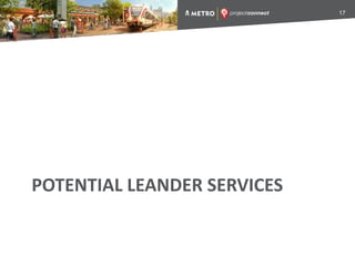 POTENTIAL LEANDER SERVICES
17
 