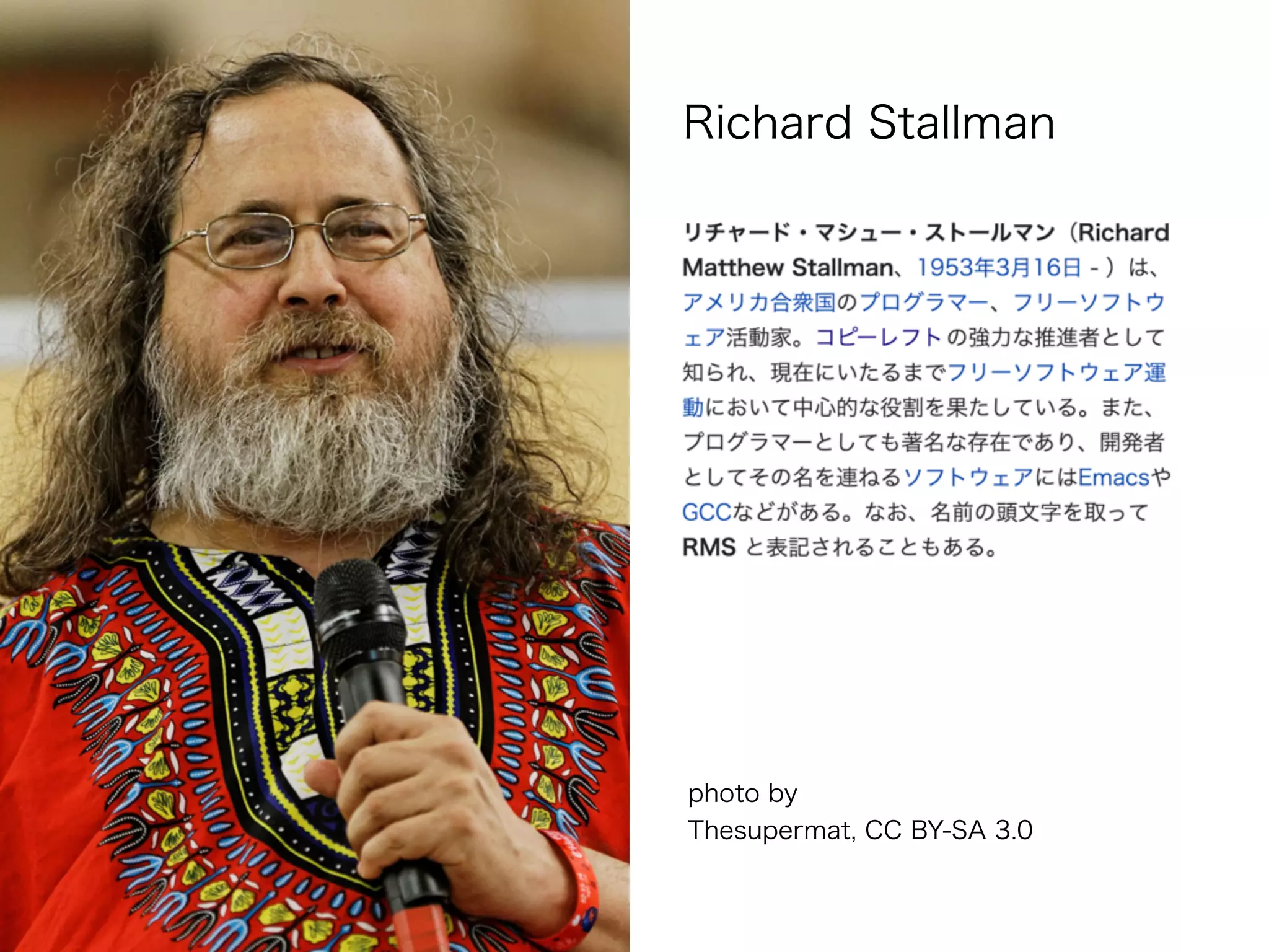 Richard Stallman
photo by
Thesupermat, CC BY-SA 3.0
 