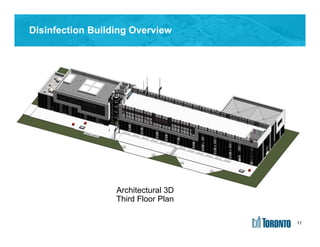 11
Disinfection Building Overview
Architectural 3D
Third Floor Plan
11
 