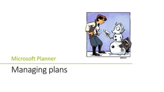 Microsoft Planner
 